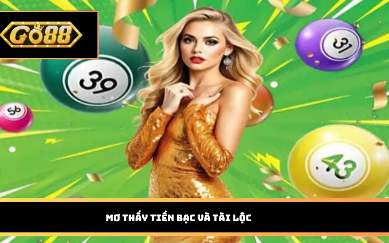 Mơ thấy tiền bạc và tài lộc